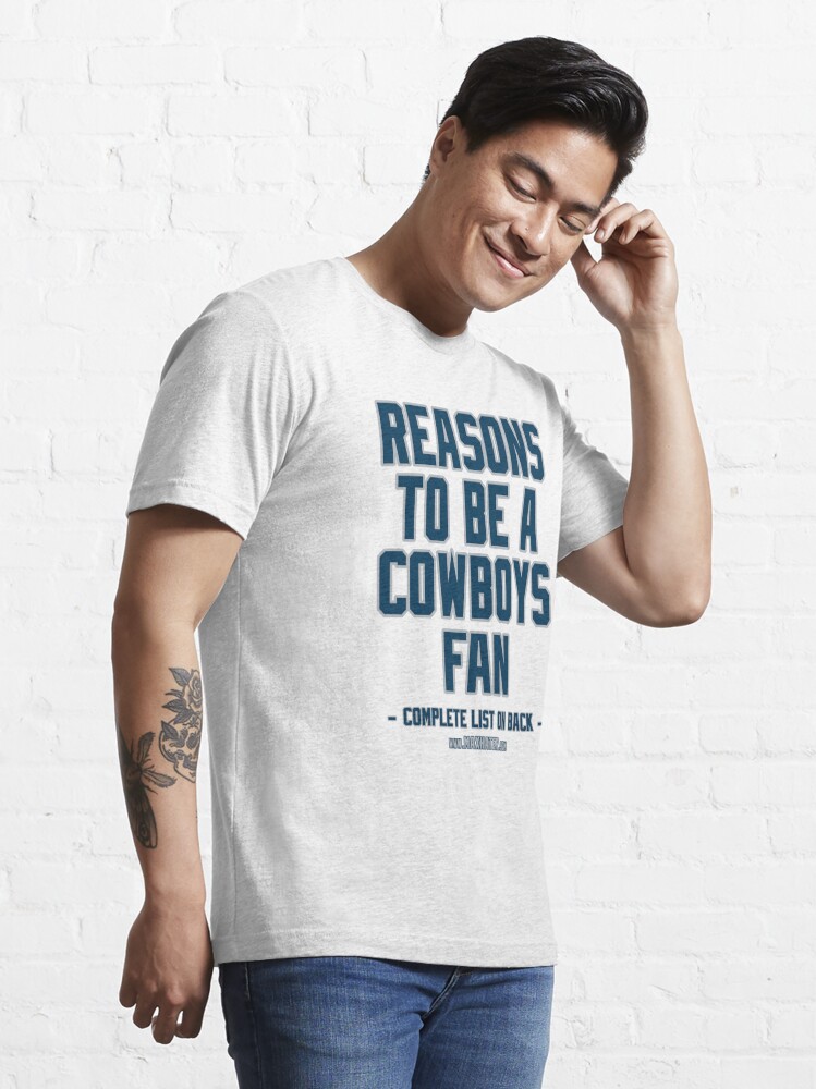 No Reasons To Be a Dallas Cowboys Fan, Cowboys Suck, Funny Gag Gift  Essential T-Shirt for Sale by maxhater