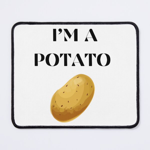 Item preview, I’m a potato  designed and sold by Sebhel.