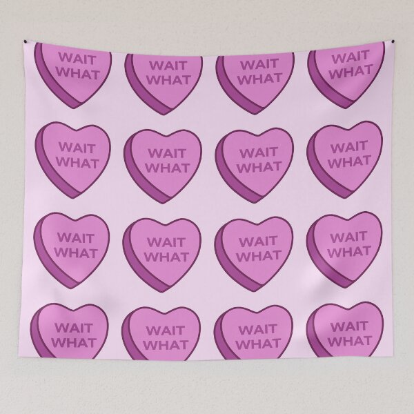 Item preview, Wait What Candy Heart designed and sold by Ella Musher-Eizenman.