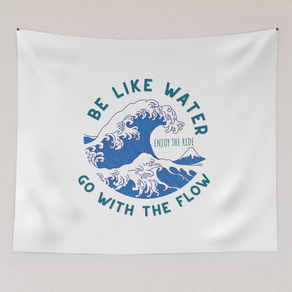 Item preview, Be Like Water-Go With the Flow designed and sold by healingminds8.
