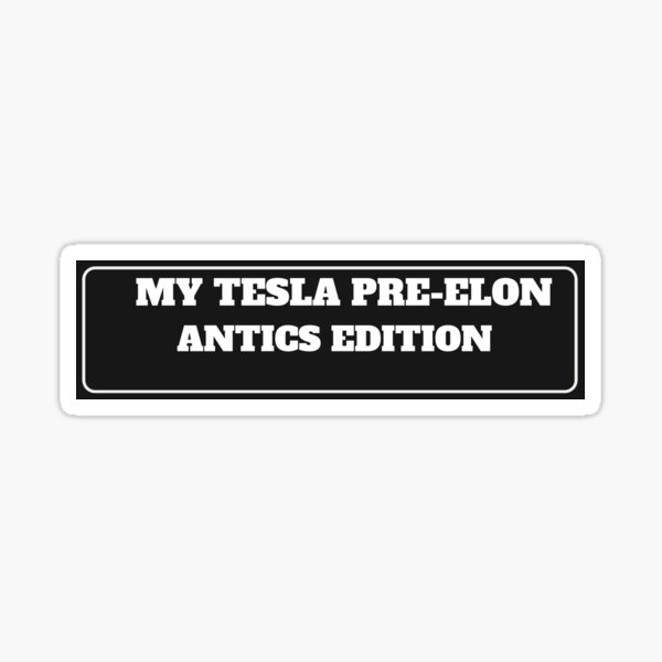 Item preview, My Tesla Pre-Elon Antics Edition Tesla Bumper Sticker  designed and sold by Teetastic123.