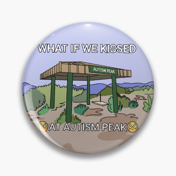 Item preview, What If We Kissed At Autism Peak designed and sold by casserolestan.