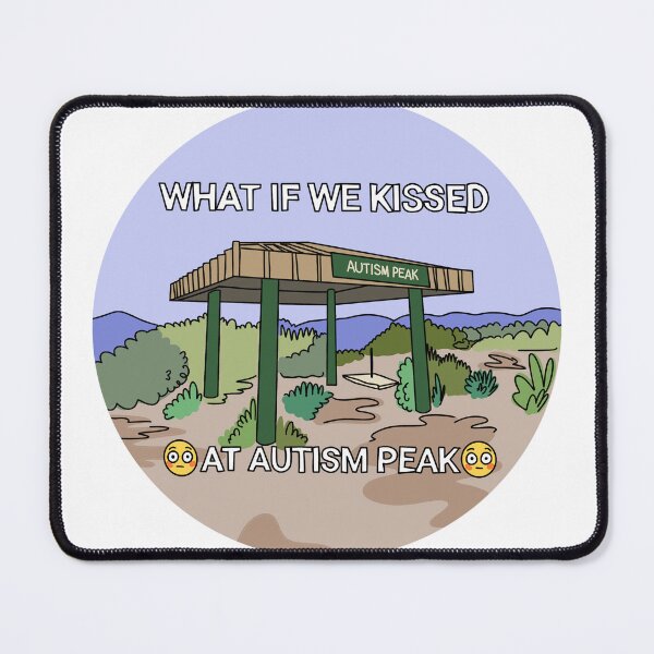 Item preview, What If We Kissed At Autism Peak designed and sold by casserolestan.