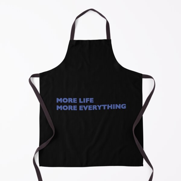 Item preview, More Life More Everything designed and sold by snffyztpqsa73.