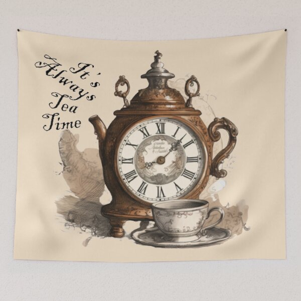 Item preview, It's Always Tea Time designed and sold by Bring Back Culture.