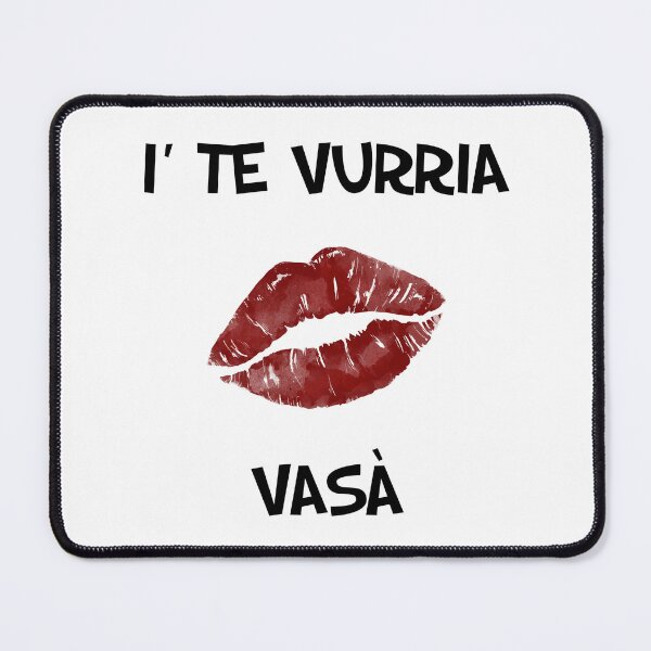 Item preview, Neapolitan: I' te vurria vasà designed and sold by NexaWear.