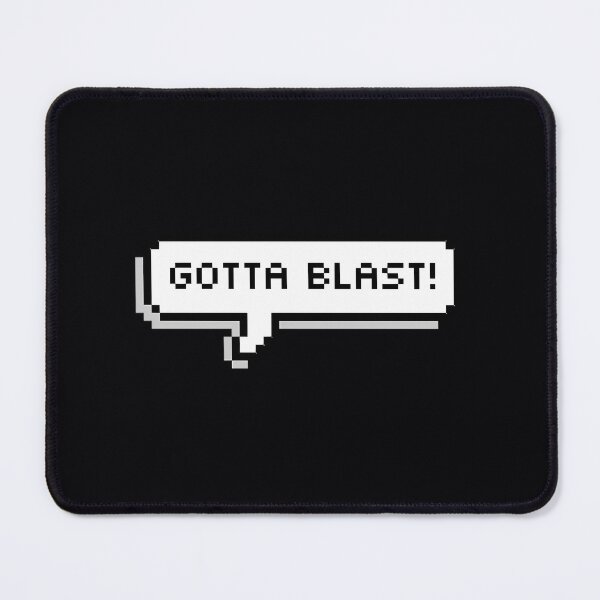 Item preview, Gotta Blast!  	 designed and sold by klxfhyzf33.