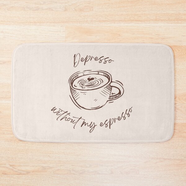 Item preview, Depresso Without My Espresso Coffee designed and sold by Wordsmith-Wear.
