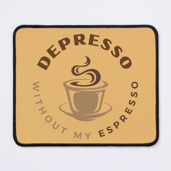 Item preview, Depresso Without My Espresso Coffee designed and sold by Wordsmith-Wear.