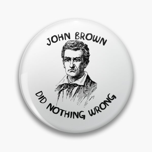 Item preview, John Brown Did Nothing Wrong  	 designed and sold by rzdexscufjr3.