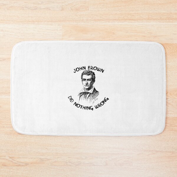 Item preview, John Brown Did Nothing Wrong  	 designed and sold by rzdexscufjr3.