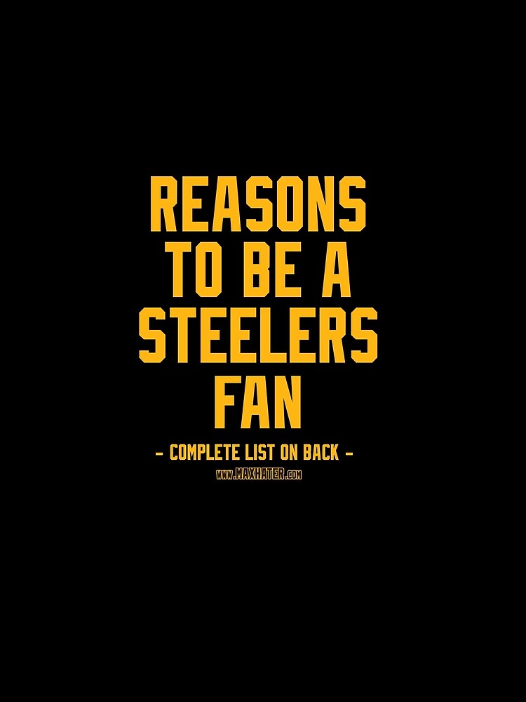 No Reasons To Be a Pittsburgh Steelers Fan, Steelers Suck, Funny Gag Gift  Essential T-Shirt for Sale by maxhater