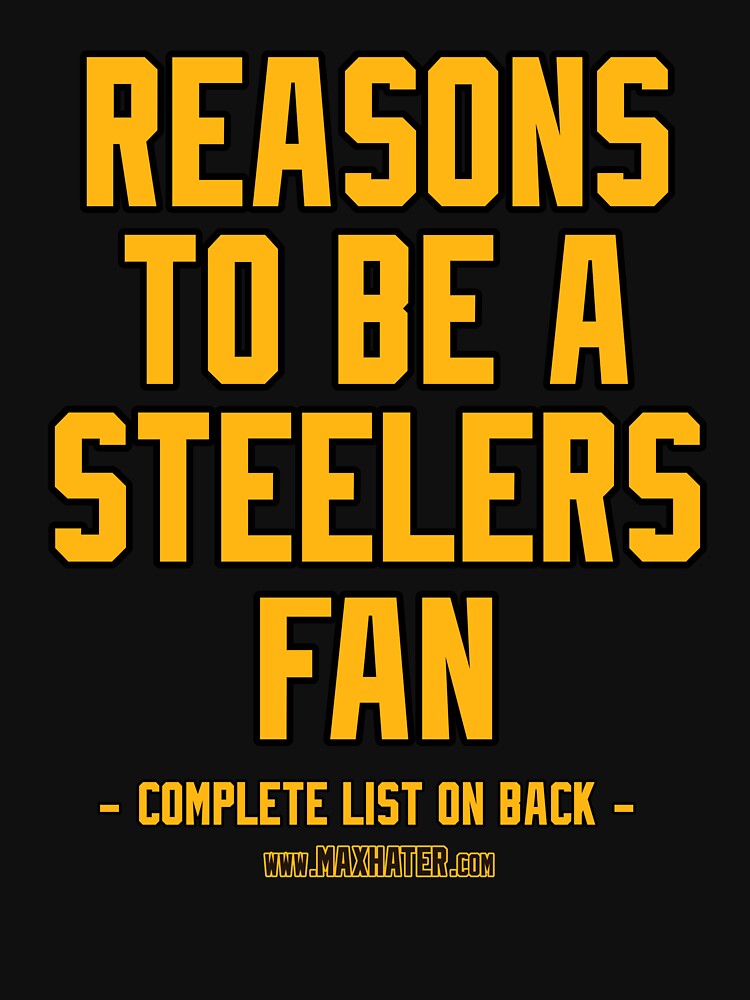 No Reasons To Be a Pittsburgh Steelers Fan, Steelers Suck, Funny Gag Gift  Essential T-Shirt for Sale by maxhater