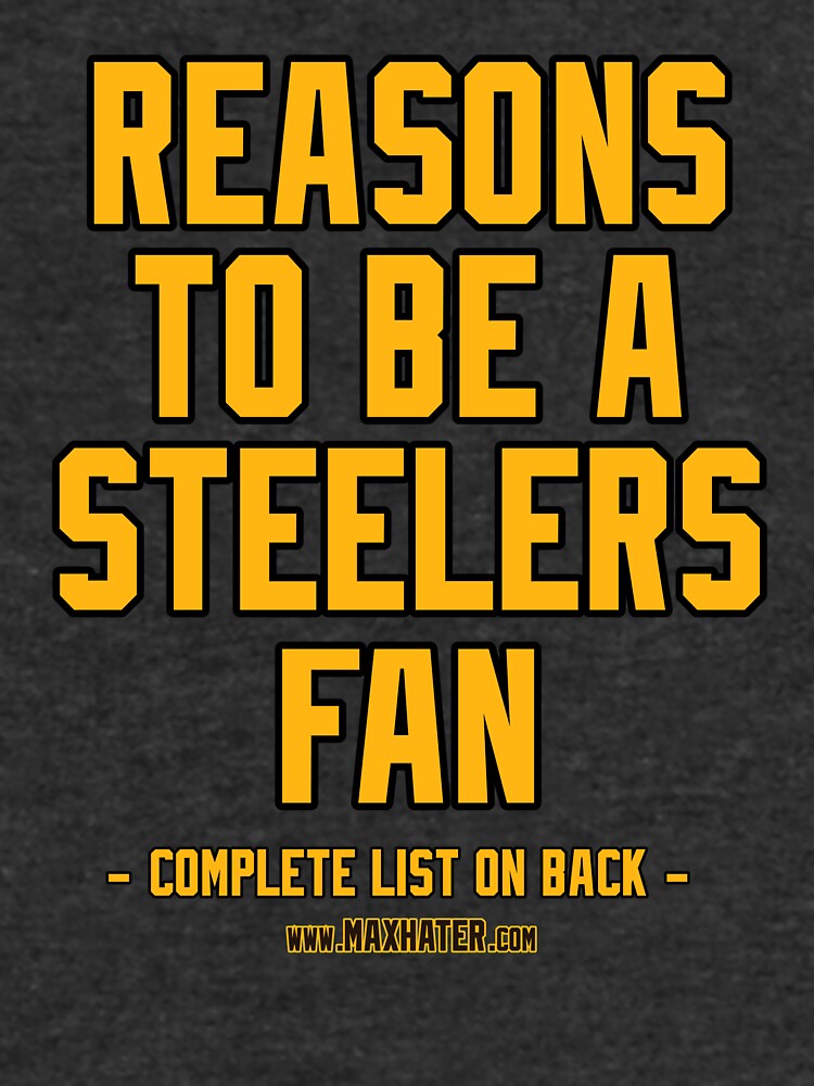 No Reasons To Be a Pittsburgh Steelers Fan, Steelers Suck, Funny