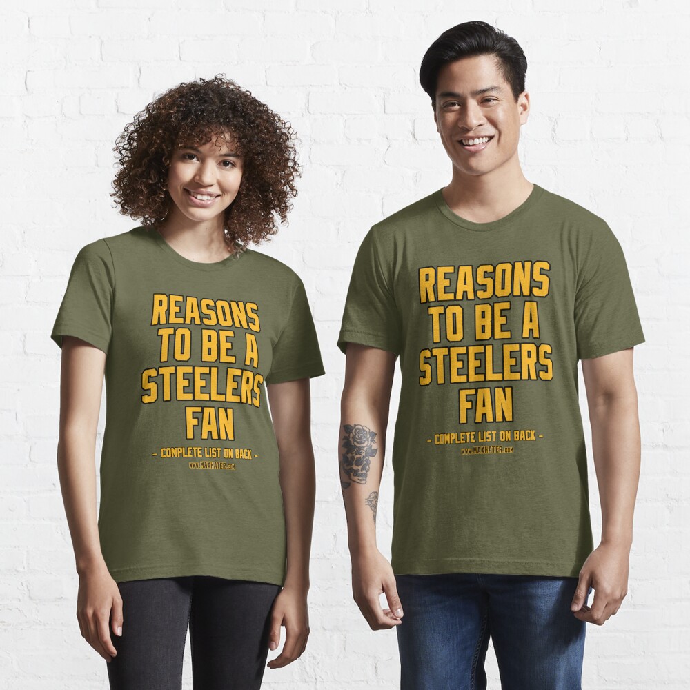 No Reasons To Be a Pittsburgh Steelers Fan, Steelers Suck, Funny Gag Gift  Essential T-Shirt for Sale by maxhater