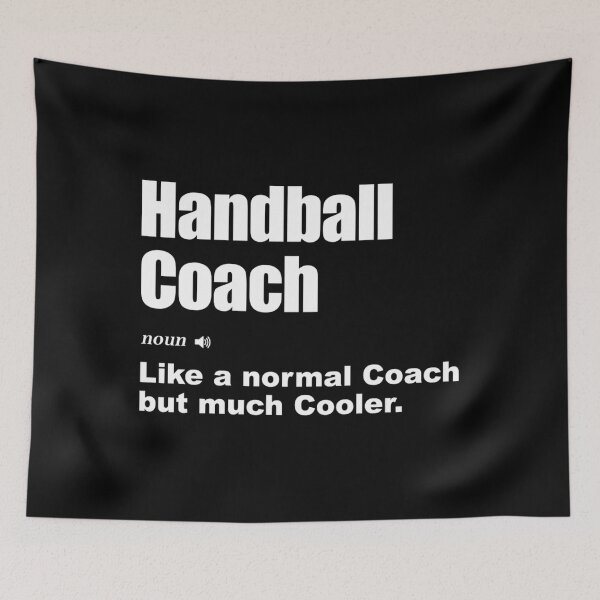 Item preview, Handball coach like a normal coach but much cooler   	 designed and sold by qrjranowz38.