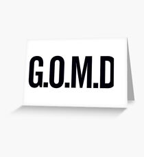 G.O.M.D. Greeting Card