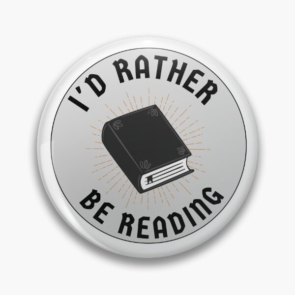 Item preview, i'd rather be reading designed and sold by Absurd Absurdities.