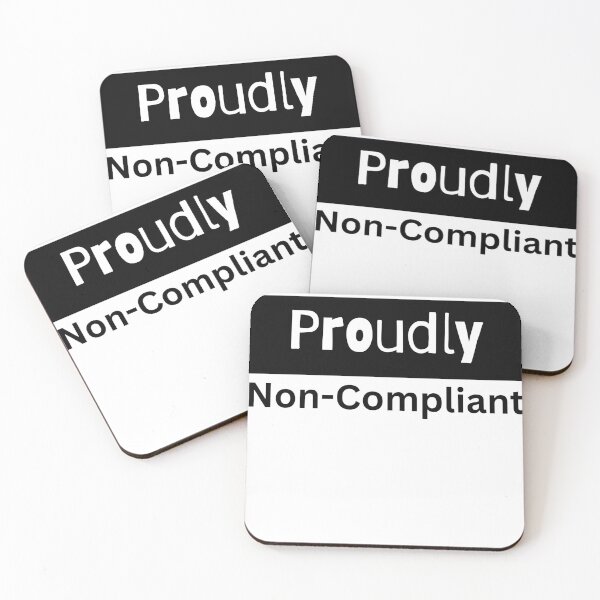 Item preview, Proudly Non-Compliant designed and sold by PoliticalArtist.