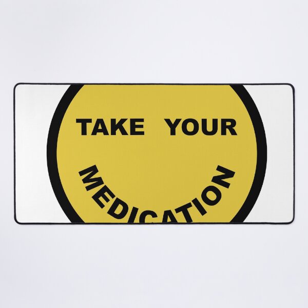 Item preview, Take your Medication designed and sold by trulyhannah1316.