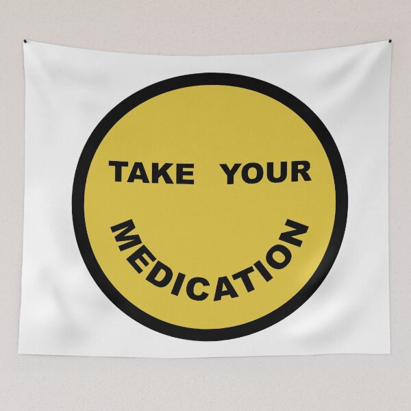 Item preview, Take your Medication designed and sold by trulyhannah1316.