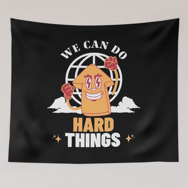 Item preview, We Can Do Hard Things designed and sold by PopPizzazz.