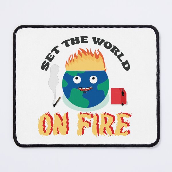 Item preview, Set The World On Fire designed and sold by JAZB3248.