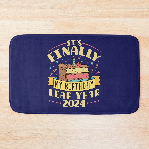 Item preview, Leap Year 2024 It's Finally My Birthday designed and sold by jaygo.