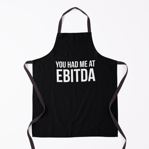 Item preview, You Had Me at EBITDA  	 designed and sold by lvzrican98.