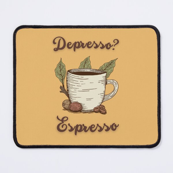 Item preview, Depresso Espresso, Depresso Without My Espresso Coffee designed and sold by Wordsmith-Wear.