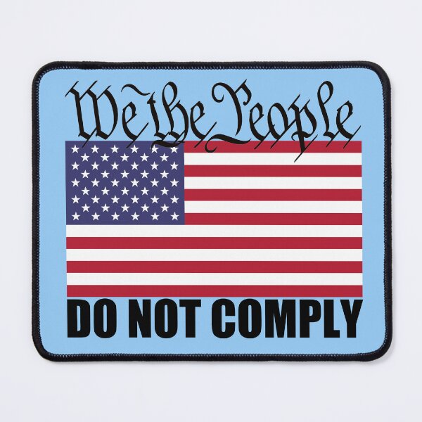 Item preview, We the People do not comply! American Health Freedom 2023 Trending News designed and sold by SGNorton.