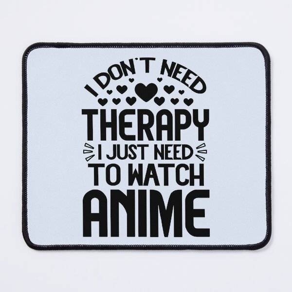 Item preview, Anime Therapy: Healing Through Animated Worlds" designed and sold by QuadMacDesigns.