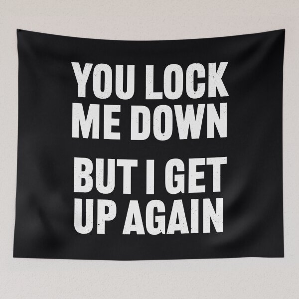 Item preview, You Lock me down but I get up again - Lockdown 	 		 designed and sold by lvzrican98.