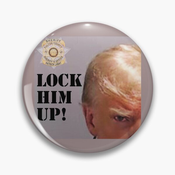 Item preview, Lock Trump Up! (Fulton County, Georgia Booking Photo) designed and sold by michael6076.