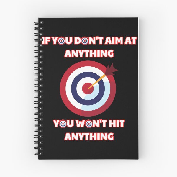 Item preview, If You Don't Aim At Anything, You Won't Hit Anything designed and sold by Art Intelligence.