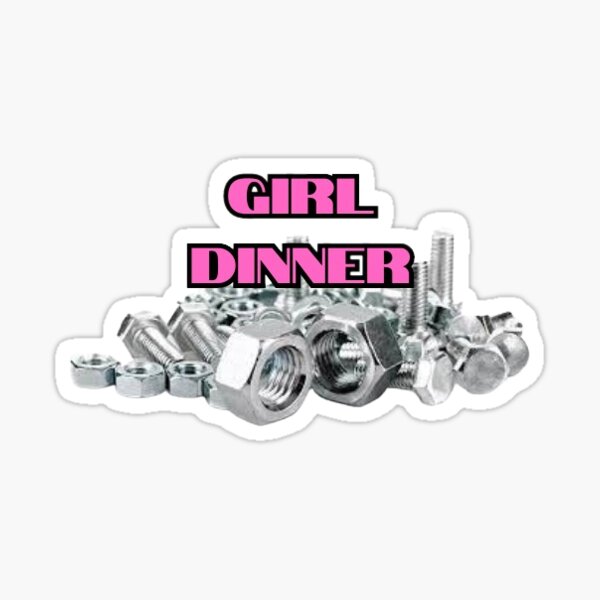 Girl Dinner of Nuts and Bolts Sticker