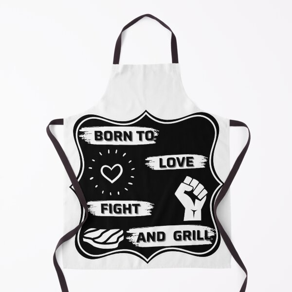 Item preview, Born To Love, Fight and Grill designed and sold by Art Intelligence.