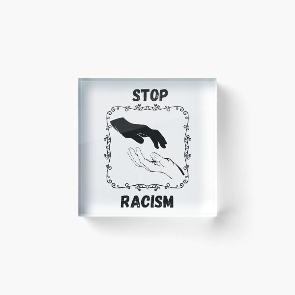 Item preview, Stop Racism designed and sold by Art Intelligence.