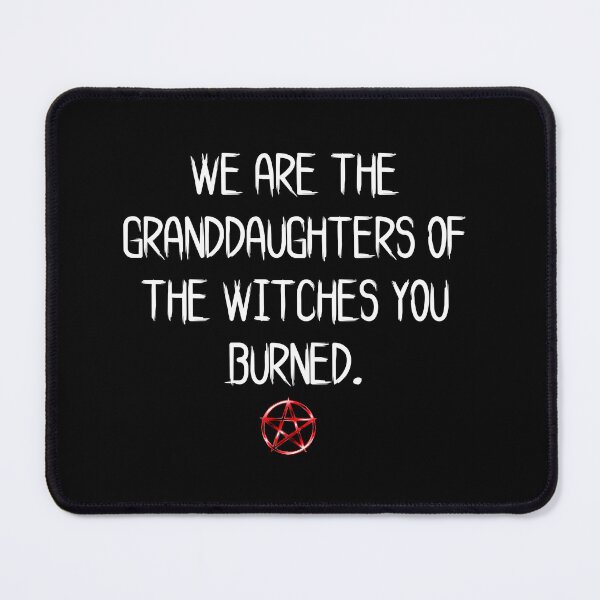 Item preview, We are the granddaughters of the witches you burned- witch design  designed and sold by ndubrey.