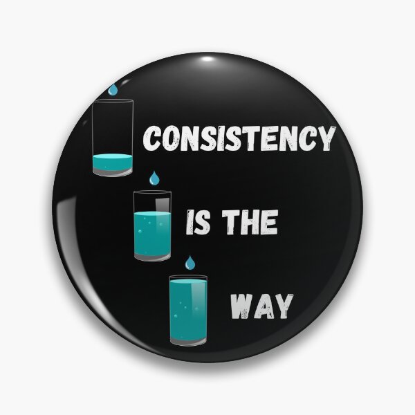 Item preview, Consistency Is The Way designed and sold by Art Intelligence.