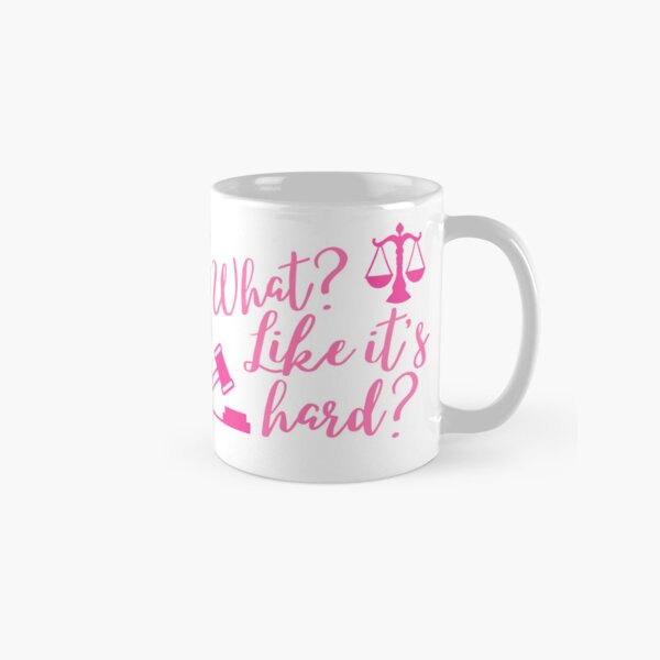 Item preview, What? Like its hard?, Attorney, Move quote designed and sold by DESIGNSkt.