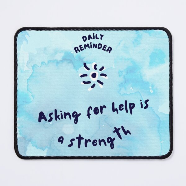 Item preview, Daily reminder, asking for help is a strength designed and sold by Abstractelle.