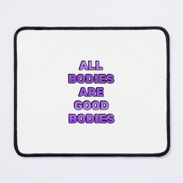 Item preview, All bodies are good bodies - body positive designed and sold by Inspirationmotivation.