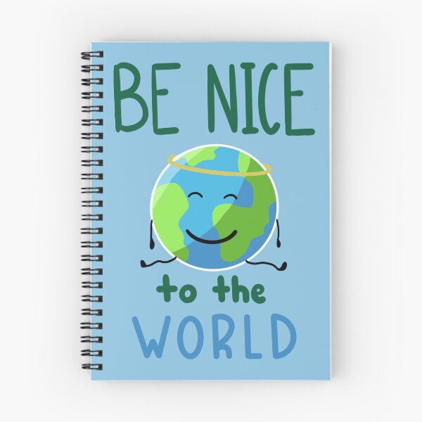 Item preview, Be Nice to The World designed and sold by st1ckerish.