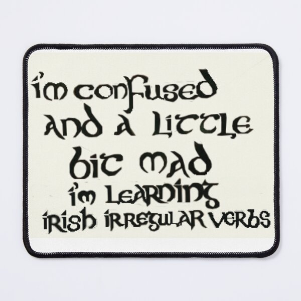 Item preview, Learning Irish Confusion designed and sold by ICArtist.