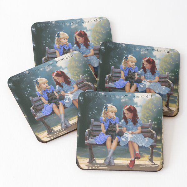 Item preview, Dorothy and Alice I've seen some weird shit  designed and sold by djhypnotixx.