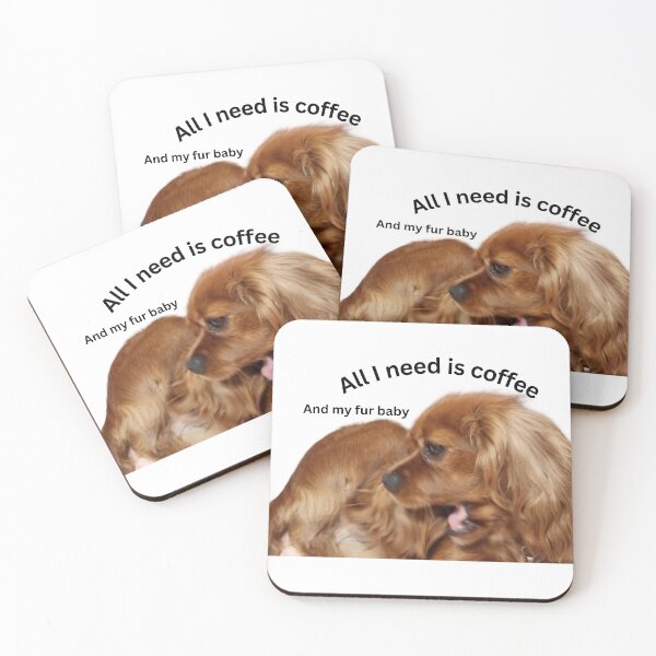 Artikelvorschau, Alles was ich brauche ist Kaffee und mein Fellbaby. Ruby King Charles Spaniel entworfen und verkauft von Debsgiftware Ward.