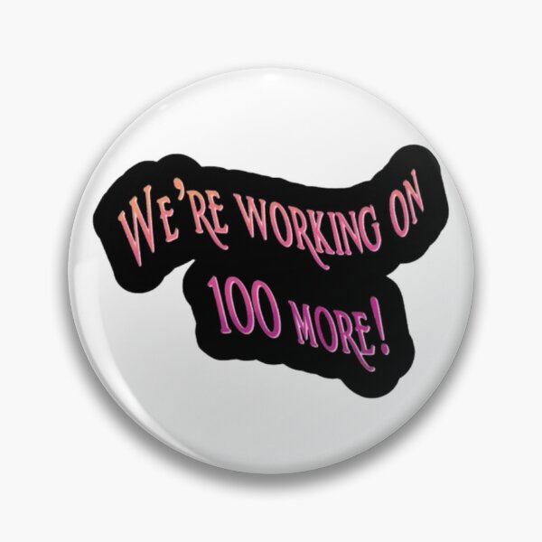 Item preview, We're Working on 100 More designed and sold by CurlyMermaid.