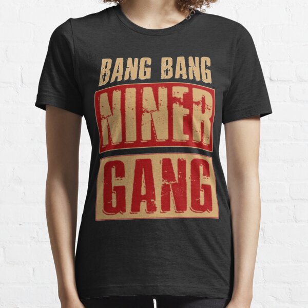 Hanes Bang Bang Niner Gang, Gang | Hoodies & Sweatshirts | Bang Bang Niner Gang Football