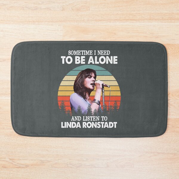 Item preview, Sometime I Need To Be Alone and Listen To Linda Ronstadt designed and sold by AtticusTessier.